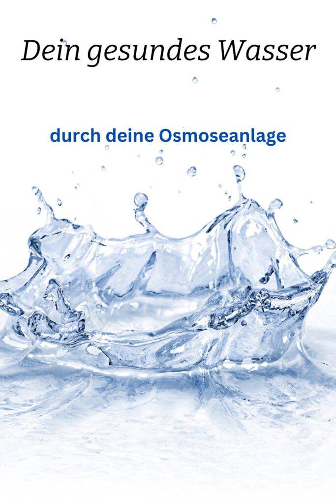 Wasserqualität durch Osmoseanlage2